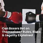 can a boxer bet on himself